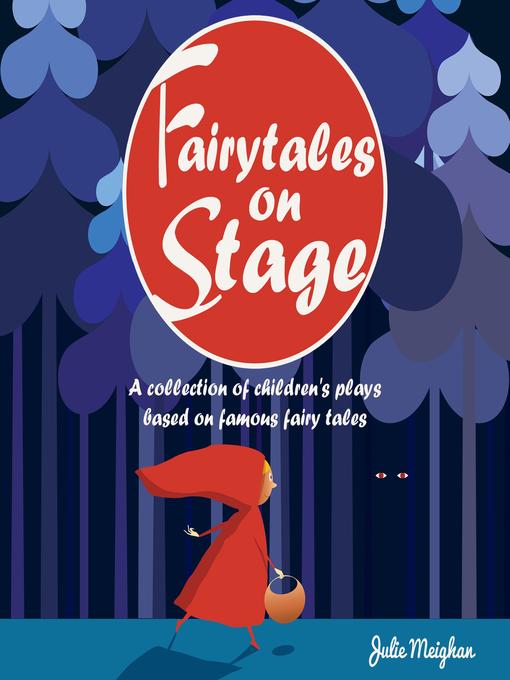 Title details for Fairytales on Stage by Julie Meighan - Available